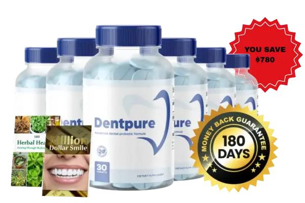 Dentpure 6 bottle bundle with 180-day money-back guarantee and bonus guides – Save $780 offer